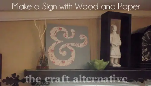 How to Make a Wood Sign with a Paper Background 