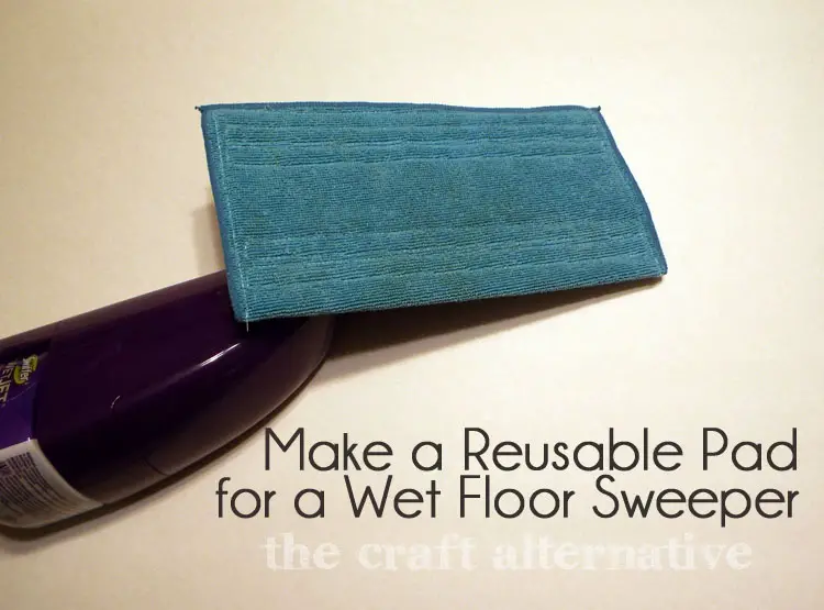How to Make a Reusable Pad for a Wet Floor Sweeper 